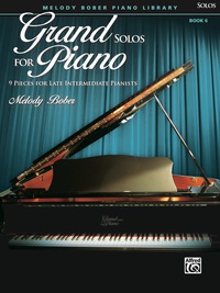 Cover image: Grand Solos for Piano, Book 6: 9 Pieces for Late Intermediate Piano 1st edition 9780739052037