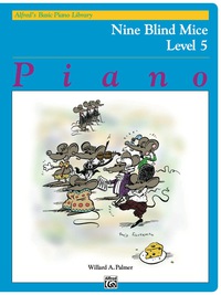 Cover image: Nine Blind Mice: Late Intermediate Piano Solo 1st edition 9780739015254