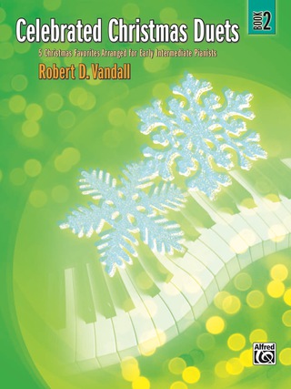 Cover image: Celebrated Christmas Duets, Book 2: 5 Christmas Favorites Arranged for Early Intermediate Piano Duet 1st edition 9780739056295