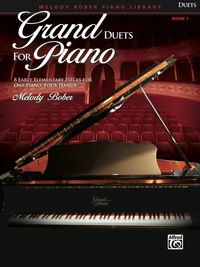 Cover image: Grand Duets for Piano, Book 1: 8 Early Elementary Pieces for One Piano, Four Hands 1st edition 9780739058992