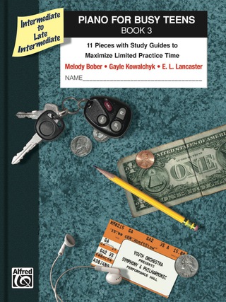 Cover image: Piano for Busy Teens, Book 3: 11 Pieces with Study Guides to Maximize Limited Practice Time 1st edition 9780739061688