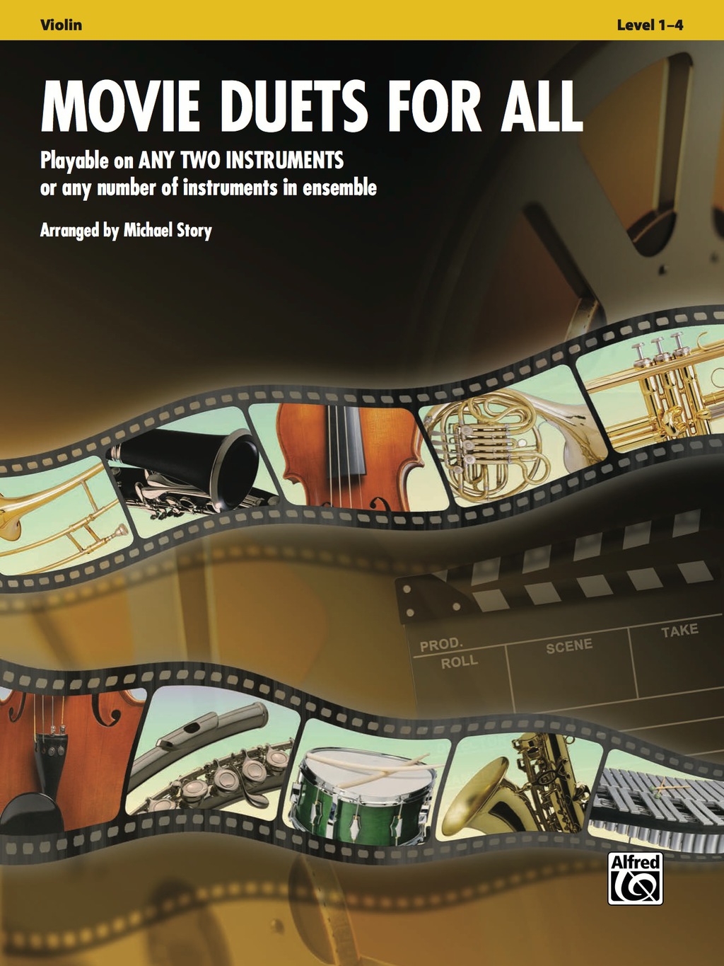 Movie Duets for All Violin Playable on Any Two Instruments or Any Number of Instruments in Ensemble Playable on Any T  1st Edition eBook