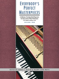 Cover image: Everybody's Perfect Masterpieces, Volume 2: Elementary to Intermediate Piano Solos 1st edition 9780739000656