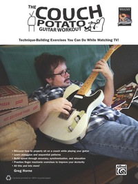 Cover image: The Couch Potato Guitar Workout: Technique-Building Exercises You Can Do While Watching TV! 9780739069868