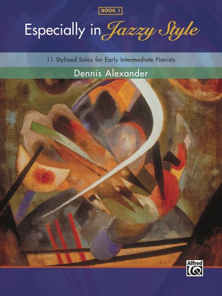 Cover image: Especially in Jazzy Style, Book 1: 11 Stylized Jazz Piano Sheet Music Solos for Early Intermediate Pianists 1st edition 9780739070635