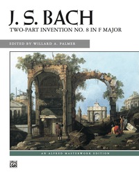 Cover image: J. S. Bach, Two-Part Invention No. 8 in F Major: For Solo Piano 1st edition 9780739030004