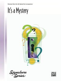 Cover image: It's a Mystery: For Elementary Piano Solo 1st edition 9780739072066