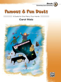 Cover image: Famous & Fun Duets, Book 3: 6 Duets for One Piano, Four Hands 1st edition 9780739076514