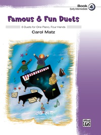 Cover image: Famous & Fun Duets, Book 4: 6 Duets for One Piano, Four Hands 1st edition 9780739076521
