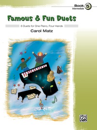 Cover image: Famous & Fun Duets, Book 5: 6 Intermediate Duets for One Piano, Four Hands 1st edition 9780739076538