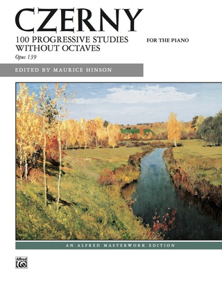Cover image: 100 Progressive Studies without Octaves, Op. 139: Piano Sheet Music - Alfred Masterwork Edition 1st edition 9780739019221