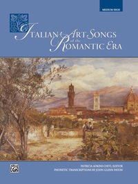 Cover image: Italian Art Songs of the Romantic Era - Medium High Voice: Vocal Collection 1st edition 9780739002452