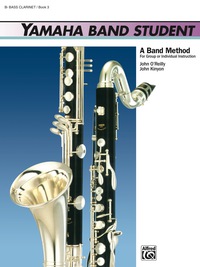 Cover image: Yamaha Band Student, Book 3 for B-Flat Bass Clarinet 1st edition 9780739020937