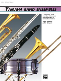 Cover image: Yamaha Band Ensembles, Book 3: Horn in F 1st edition 9780739001837