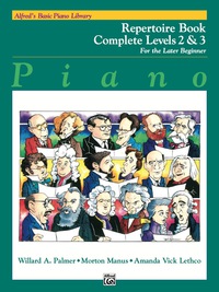 Cover image: Alfred's Basic Piano Course: Repertoire Book Complete 2 & 3 1st edition 9780739027493