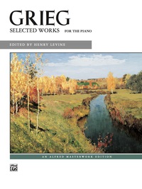 Cover image: Selected Works for the Piano: For Intermediate to Early Advanced Piano 1st edition 9780739015544
