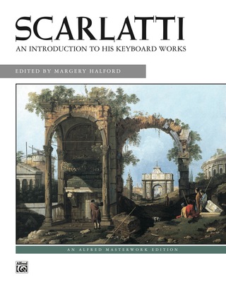 Cover image: Scarlatti - An Introduction to His Keyboard Works: Intermediate to Late Intermediate Piano Collection 1st edition 9780739022153