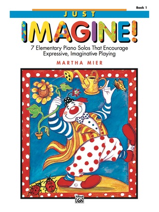 Cover image: Just Imagine!, Book 1: For Elementary Piano 1st edition 9780739005422