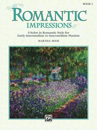 Cover image: Romantic Impressions, Book 1: For Early Intermediate to Intermediate Piano 1st edition 9780739006177