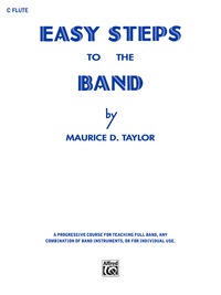 Cover image: Easy Steps to the Band: For C Flute 1st edition 9780769228259