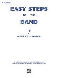 Cover image: Easy Steps to the Band: For B-flat Clarinet 1st edition 9780769228211