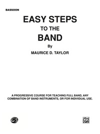 Cover image: Easy Steps to the Band: Bassoon 1st edition 9780757910906