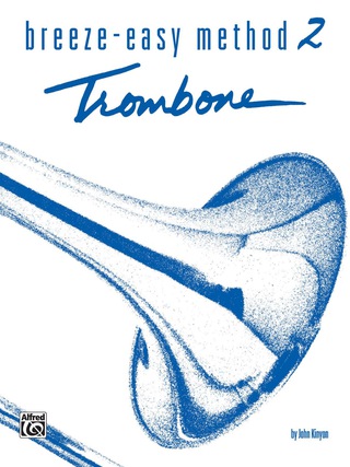 Cover image: Breeze-Easy Method for Trombone or Baritone, Book 2 1st edition 9780897243735