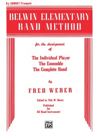 Cover image: Belwin Elementary Band Method for B-flat Cornet (Trumpet) 1st edition 9780769222097