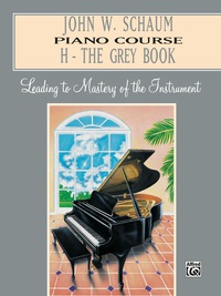 Cover image: John W. Schaum Piano Course (H - The Grey Book): Virtuoso 1st edition 9780769237138