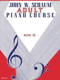 Cover image: Adult Piano Course, Book 3: Schaum Piano Method 1st edition 9780769236544