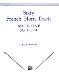 Cover image: Sixty French Horn Duets, Book 1 1st edition 9780769223544