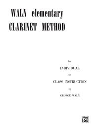 Cover image: Waln Elementary Clarinet Method 1st edition 9780769217888