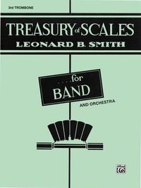 Cover image: Treasury of Scales for Band and Orchestra: 3rd Trombone Part 1st edition 9780769226705
