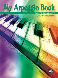 Cover image: My Arpeggio Book: For Early Intermediate Piano 1st edition 9780757909085