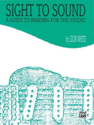 Cover image: Sight to Sound: Guitar Sight Reading Supplement 1st edition 9780769212838
