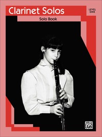 Cover image: Clarinet Solos: Level 1 1st edition 9780769221564