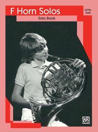 Cover image: French Horn Solos, Level 1: French Horn Part 1st edition 9780769223643