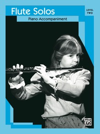 Cover image: Flute Solos, Level 2: Piano Accompaniment 1st edition 9780769221038
