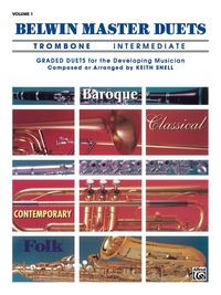 Cover image: Belwin Master Duets - Trombone, Intermediate, Volume 1: Trombone Duets 1st edition 9780769221762