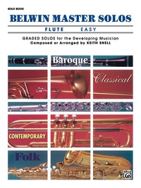 Cover image: Belwin Master Solos - Flute, Easy, Volume 1: Flute Solos 1st edition 9780769255866