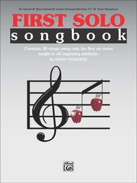 Cover image: First Solo Songbook: For B-flat Clarinet, B-flat Bass Clarinet, B-flat Cornet (Trumpet), Baritone T.C. or B-flat Tenor Saxophone 1st edition 9780769221465