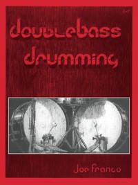 Cover image: Double Bass Drumming: For Drum Set 1st edition 9780897233668
