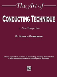 Cover image: The Art of Conducting Technique: A New Perspective 1st edition 9781576237304