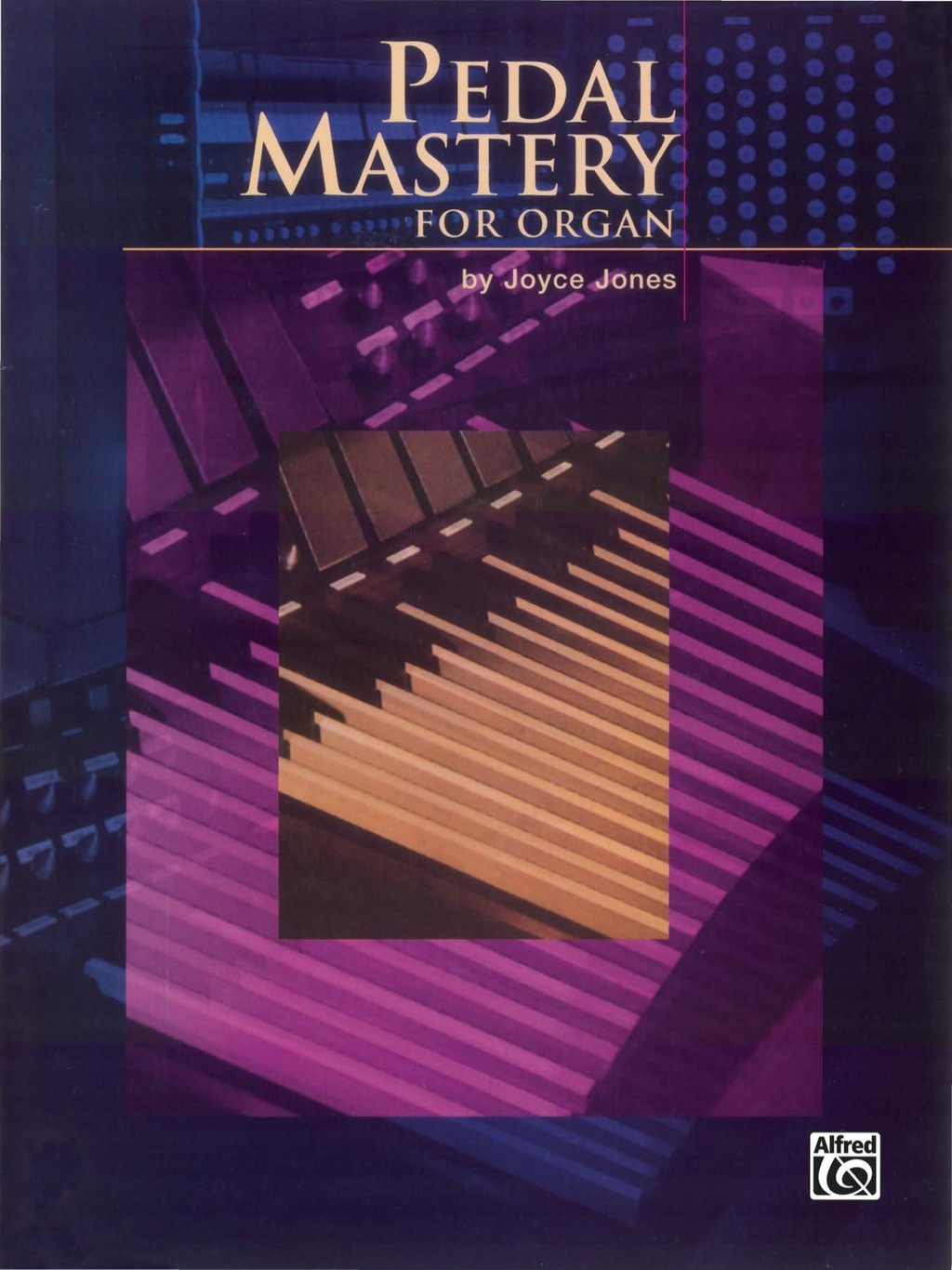 Pedal Mastery: For Intermediate Organ - 1st Edition (eBook)
