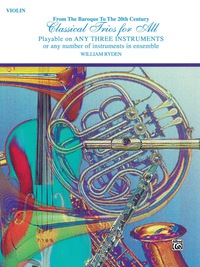 Cover image: Classical Trios for All: For Violin from the Baroque to the 20th Century 1st edition 9780769255460
