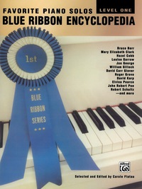 Cover image: Blue Ribbon Encyclopedia, Level 1: Favorite Piano Solos for Elementary Piano 1st edition 9780769218274