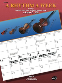Cover image: A Rhythm a Week - Violin: Based on "A Rhythm a Day" by Igor Hudadoff 9780769259260