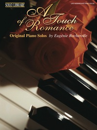 Cover image: A Touch of Romance: Original Piano Solos 9780769299853