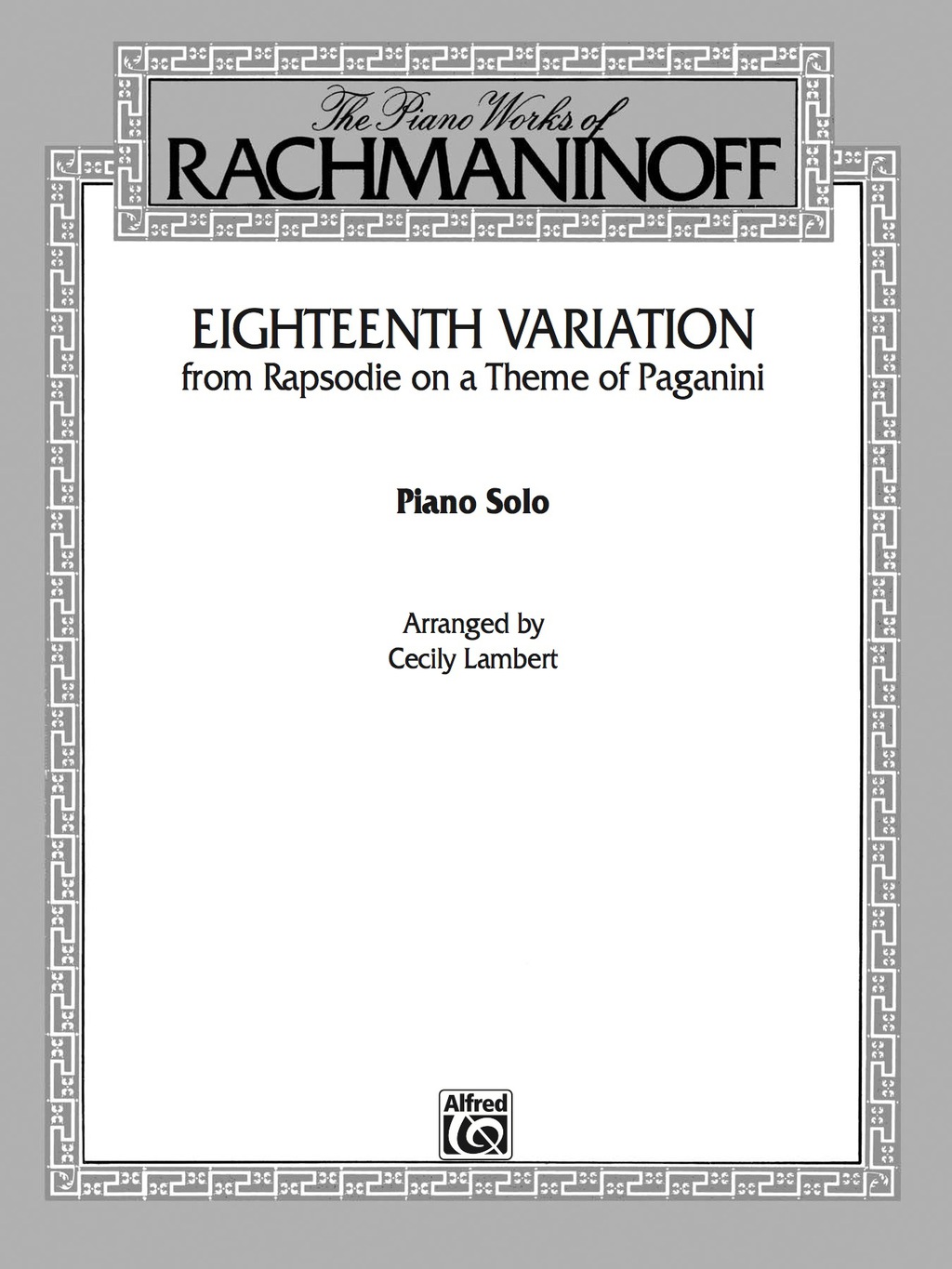 Eighteenth Variation “(Rhapsodie on a Theme of Paganini)”: Late Intermediate Piano Solo 1st Edition