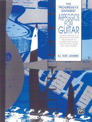 Cover image: Arpeggios for Guitar: From The Progressive Guitarist Series 1st edition 9780769209562